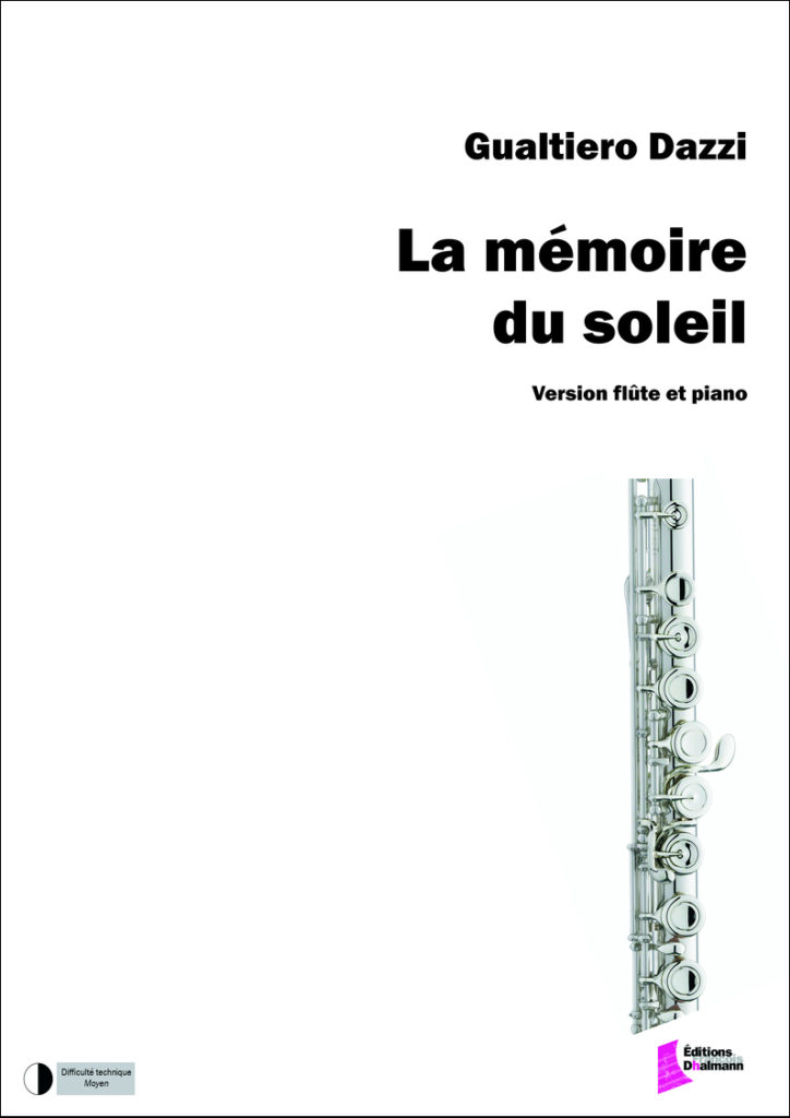 La mémoire du soleil. Version for flute and piano by Gualtiero Dazzi