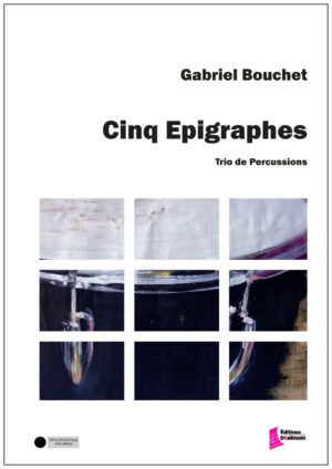 Cinq Epigraphes – Gabriel Bouchet