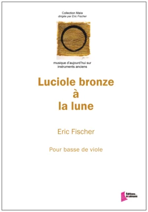 Luciole bronze à la lune – Eric Fischer
