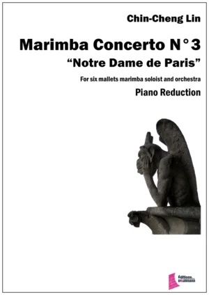 Marimba Concerto N° 3 “Notre Dame de Paris’ – Chin-Cheng Lin – Reduction piano
